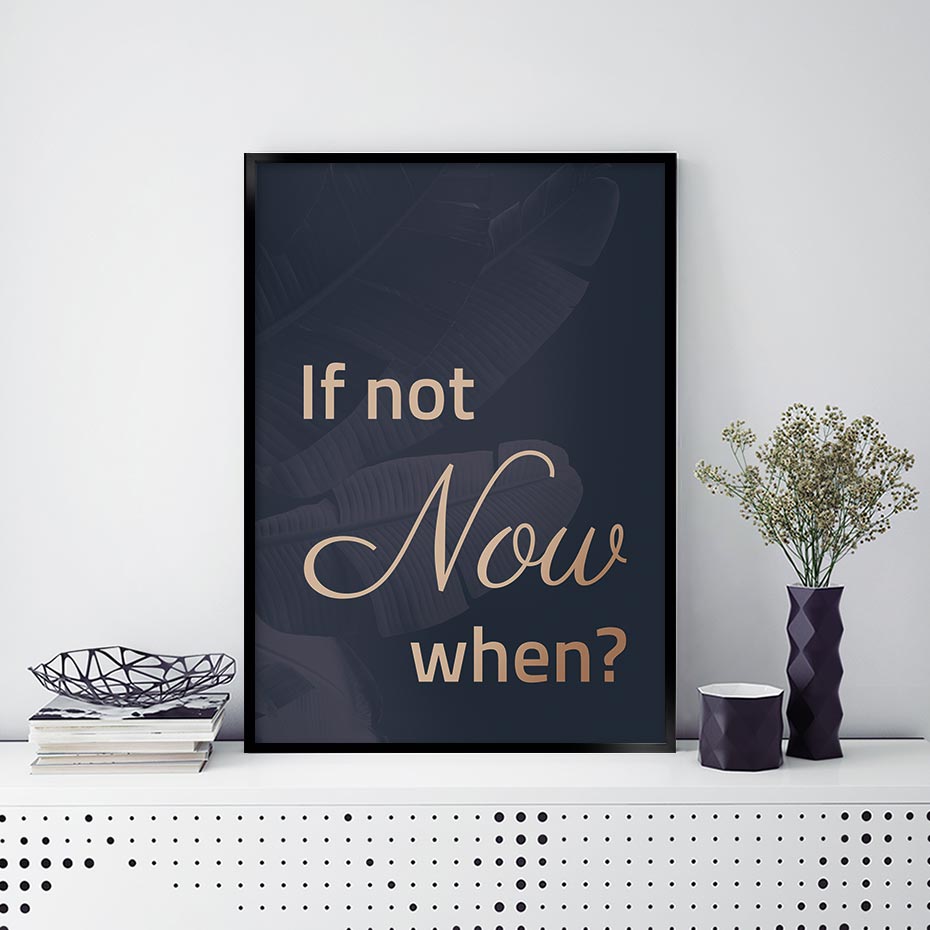 if not now, when?