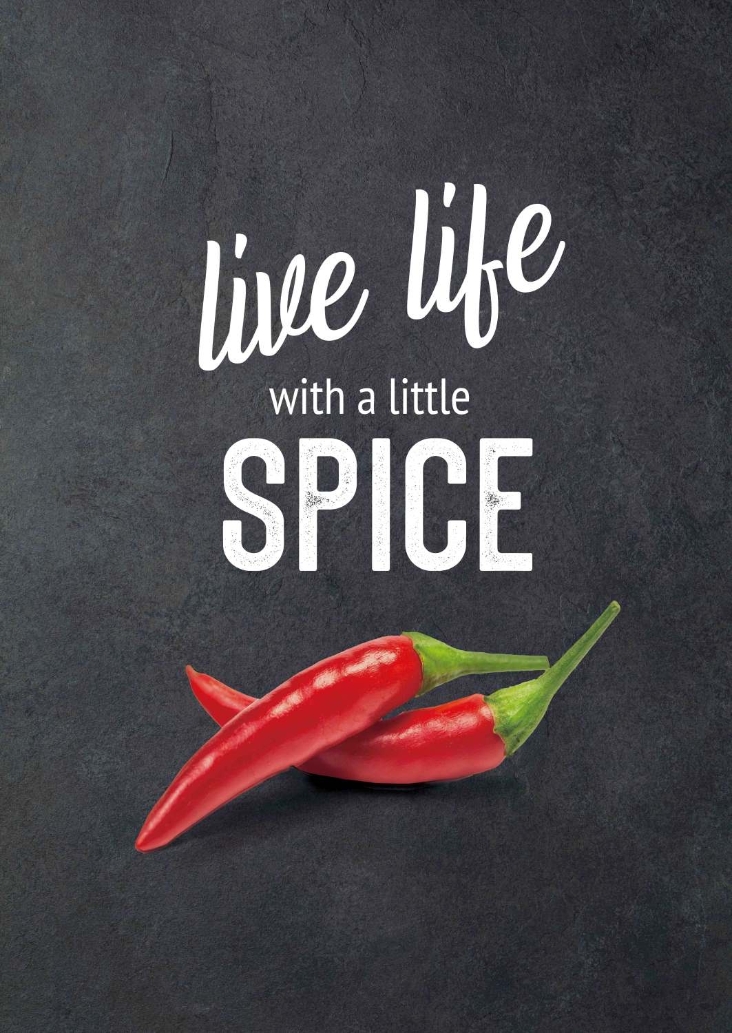 Chili - Live life with a little spice