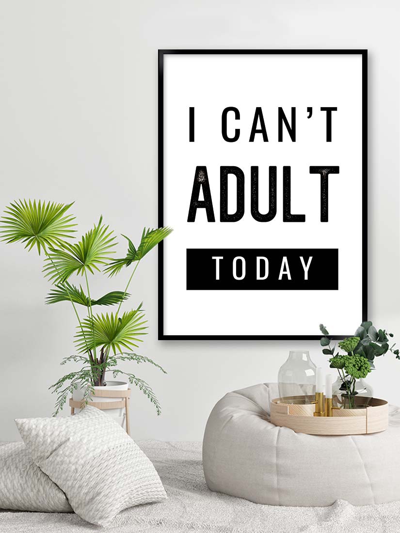 I cant adult today