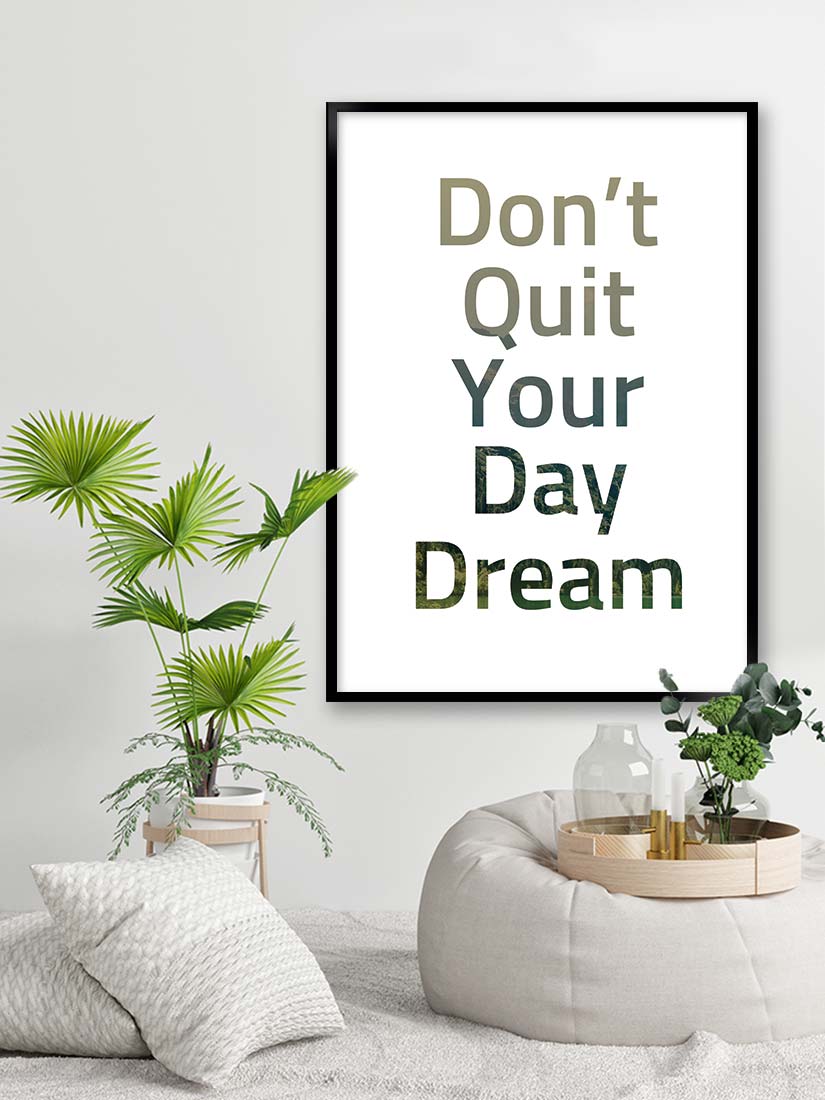 dont quit daydream